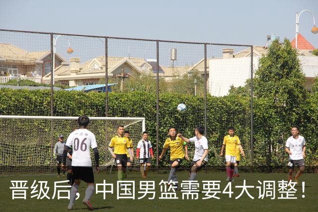 晋级后，中国男篮需要4大调整！召回两位核心球员，比杨瀚森更能撑起内线攻防